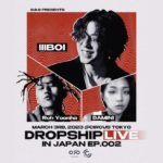 ライブレポート onlinedeofflineプロデュースDROPSHIP LIVE ep.3 : lIlBOI , Roh Yoonha , DAMINIら来日!